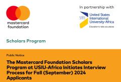 Public Notice -The Mastercard Foundation Scholars Program at USIU-Africa Initiates Interview Process for Fall (September) 2024 Applicants